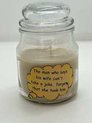 SCENTED ORNAMENTAL CANDLES: SJ - INSIGHTFUL CANDLES -  THE MAN WHO SAYS HIS WIFE.... **